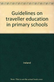 Guidelines on traveller education in primary schools