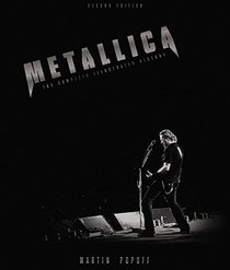 Metallica - 2nd Edition: The Complete Illustrated History