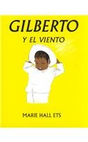 Gilberto and the Wind /Gilberto y El Viento (Spanish Edition)