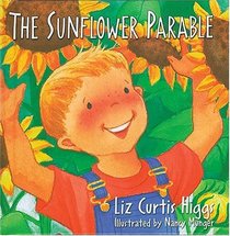 The Sunflower Parable (The Parable Series)