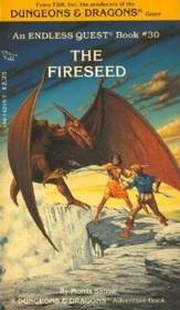The Fireseed (Dungeons & Dragons) (Endless Quest, Bk 30)