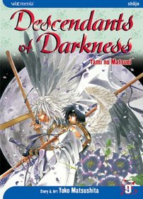 Descendants of Darkness, Volume 9 (Yami no Matsuei)