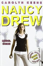 Model Crime: Book One in the Model Mystery Trilogy (Nancy Drew Girl Detective)
