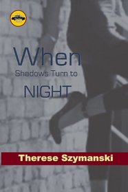 When Shadows Turned to Night (The Motor City Thriller Series Finale)