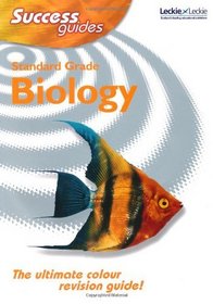 Standard Grade Biology Success Guide (Success Guides)