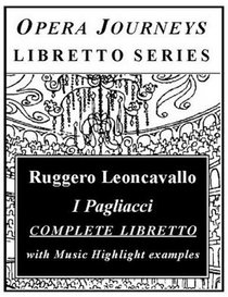 I Pagliacci (Opera Journeys Libretto Series)