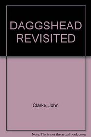 DAGGSHEAD REVISITED