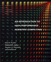 Introduction to High-Performance Scientific Computing (Scientific and Engineering Computation)