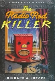 The Radio Red Killer: A Marvia Plum Mystery (Marvia Plum Mystery)