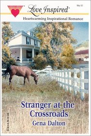 Stranger At The Crossroads (The McMahans of Texas, Bk 1) (Love Inspired, No 174)