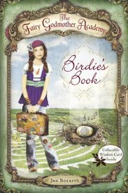 Birdie's Book (Fairy Godmother Academy, Bk 1)