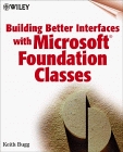 Building Better Interfaces With Microsoft Foundation Classes