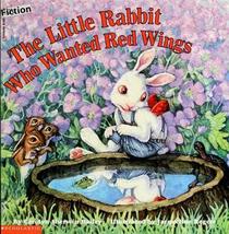 Little Rabbit Who Wanted Red Wings