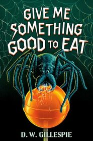 Give Me Something Good to Eat