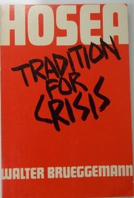 Tradition for Crisis: A Study in Hosea