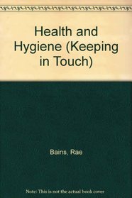 Health and Hygiene (Keeping in Touch)