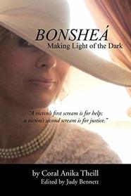 Bonshe: Making Light of the Dark