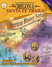 The Oregon and Santa Fe Trails (American History Series)