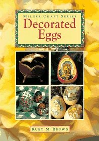 Decorated Eggs (Milner Craft Series)