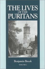 Lives of the Puritans, Vol. 2