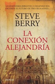 La conexion Alejandria (Seix Barral) (Spanish Edition)