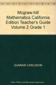 Mcgraw-hill Mathematics California Edition Teacher's Guide Volume 2 Grade 1