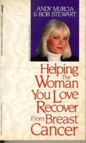 Helping the Woman You Love Recover from Breast Cancer