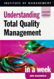 Understanding Total Quality Management in a Week (Successful Business in a Week)
