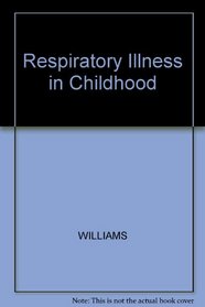 Respiratory Illness in Childhood