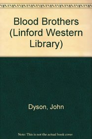 Blood Brothers (Linford Western Library)