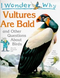 I Wonder Why Vultures Are Bald (I Wonder Why)