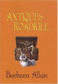 Antiques Roadkill (Trash 'n' Treasures, Bk 1)