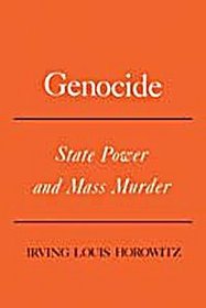 Genocide: State Power and Mass Murder (Issues in Contemporary Civilization)