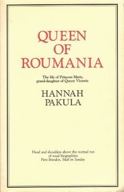 Queen of Roumania: The Life of Princess Marie, Grand-Daughter of Queen Victoria (Photography)