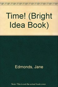Time! (Bright Idea Book)