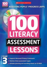 100 Literacy Assessment Lessons: Year 3