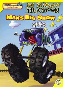 Max's Big Show (Jon Scieszka's Trucktown)