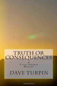 Truth or Consequences: A Vivika Stryker Mystery