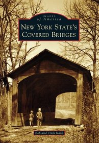 New York State's Covered Bridges (Images of America)