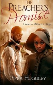 The Preacher's Promise: A Home to Milford College novel (Volume 1)