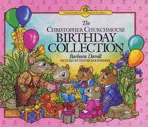 The Christopher Churchmouse Birthday Collection (Christopher Churchmouse Classics)