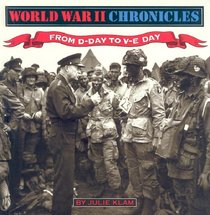 From D-Day to V-E Day (Klam, Julie. World War II Story, Bk. 5.)