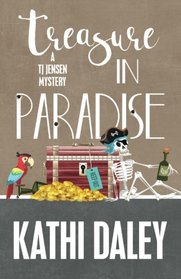 Treasure in Paradise (A Tj Jensen Mystery) (Volume 7)