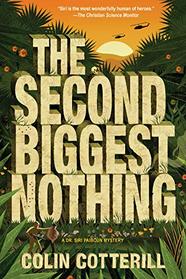 The Second Biggest Nothing (A Dr. Siri Paiboun Mystery)