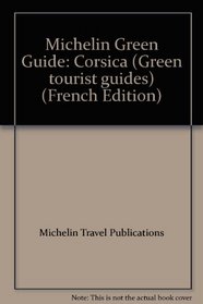 Michelin Green Guide: Corsica (Green tourist guides) (French Edition)