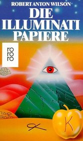 Die Illuminati- Papiere.