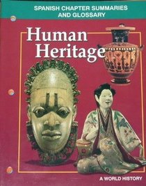 Human Heritage A World History; Spanish Chapter Summaries and Glossary (Teacher Resource)