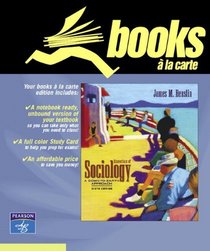 Essentials of Sociology: A Down-to-Earth Approach, Books a la Carte Plus MySocLab CourseCompass (6th Edition)