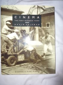 Cinema: the First Hundred Years