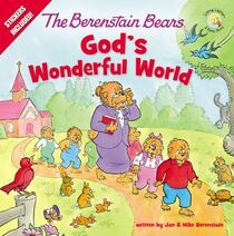 The Berenstain Bears God's Wonderful World (Berenstain Bears: Living Lights)